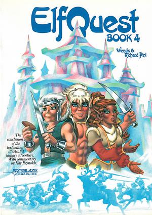 Elfquest Book 4 by Richard Pini, Wendy Pini