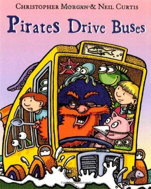 Pirates Drive Buses by Christopher Morgan