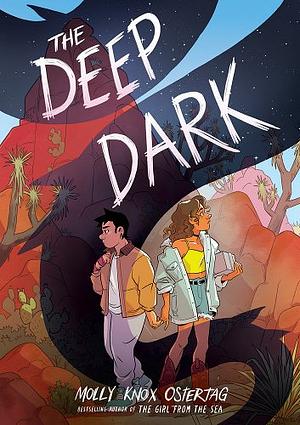 The Deep Dark by Molly Knox Ostertag