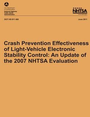 Crash Prevention Effectiveness of Light-Vehicle Electronic Stability Control: An Update of the 2007 NHTSA Evaluation by National Highway Traffic Safety Administ, Robert Sivinski