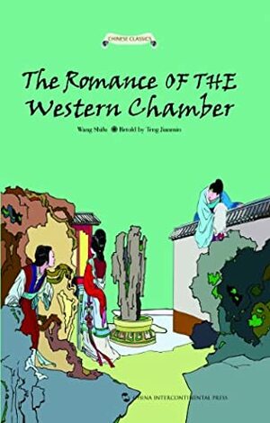 The Romance of the Western Chamber by Wang Shifu