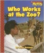 Who Works at the Zoo? by Alyse Sweeney