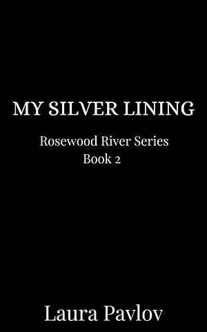 My Silver Lining by Laura Pavlov