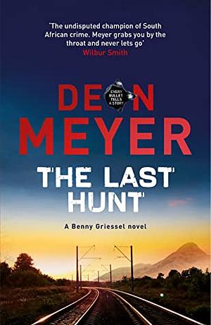 The Last Hunt by Deon Meyer