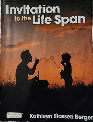 Invitation to the Life Span by Kathleen Stassen Berger