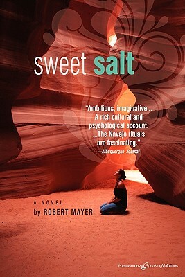 Sweet Salt by Robert Mayer