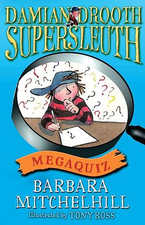 Damian Drooth, Supersleuth: Megaquiz by Barbara Mitchelhill