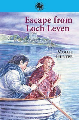 Escape from Loch Leven by Mollie Hunter