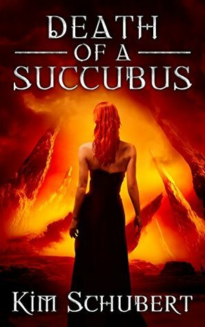 Death of a Succubus by Kim Schubert