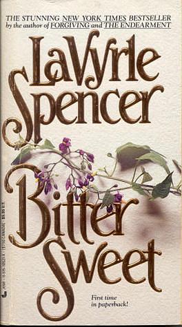 Bitter Sweet by LaVyrle Spencer