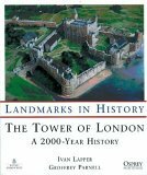 The Tower of London: A 2000 Year History (Landmarks in History) by Geoffrey Parnell
