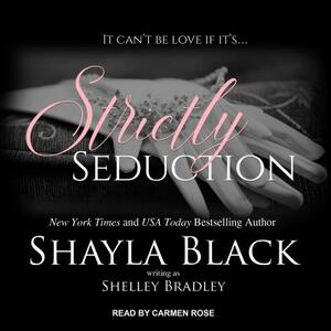 Strictly Seduction by Shelley Bradley, Shayla Black