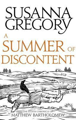 A Summer Of Discontent by Susanna Gregory