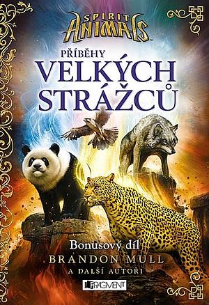 Příběhy Velkých strážců by Brandon Mull