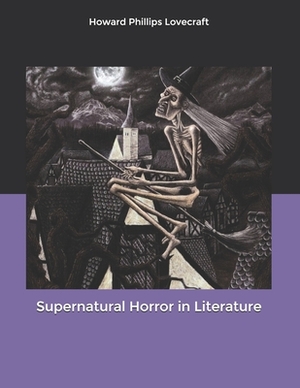 Supernatural Horror in Literature by H.P. Lovecraft