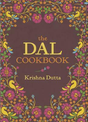 The Dal Cookbook by Krishna Dutta