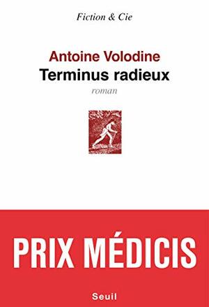 Terminus radieux by Antoine Volodine
