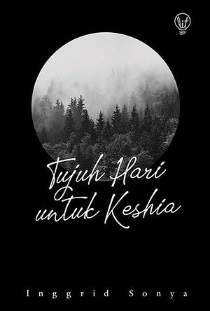 Tujuh Hari untuk Keshia by Inggrid Sonya