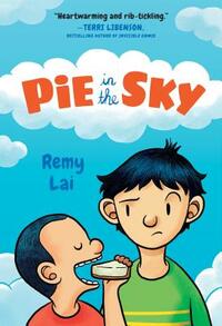 Pie in the Sky by Remy Lai