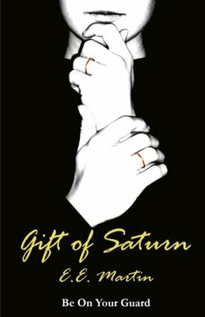 Gift of Saturn by E.E. Martin