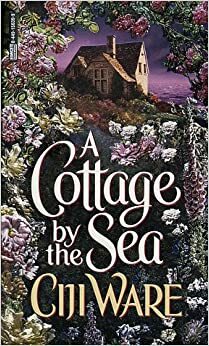 Cottage by the Sea by Ciji Ware