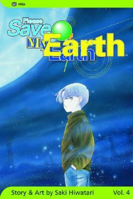 Please Save My Earth, Vol. 4 by Saki Hiwatari