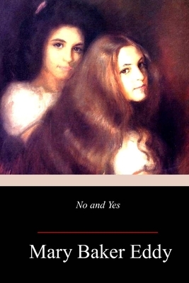 No and Yes by Mary Baker Eddy