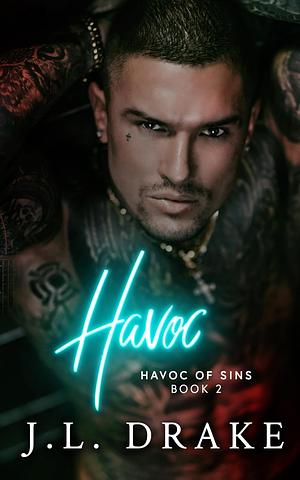 Havoc by J.L. Drake