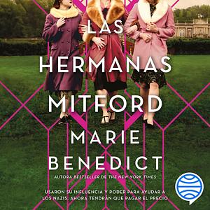 Las hermanas Mitford by Marie Benedict