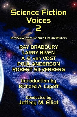 Science Fiction Voices #2: Interviews with Science Fiction Writers by Jeffrey M. Elliot