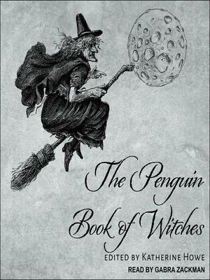The Penguin Book of Witches by Katherine Howe