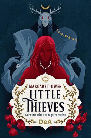 Little thieves. C'era una volta una ragazza cattiva by Margaret Owen