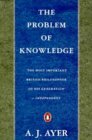 The Problem of Knowledge by A.J. Ayer
