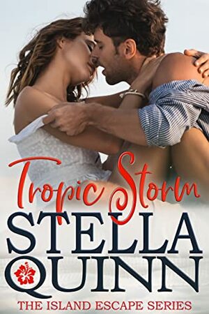 Tropic Storm by Stella Quinn