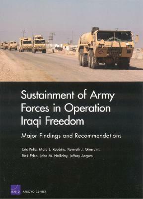 Sustainment of Army Forces in Operation Iraqi Freedom by Eric Peltz