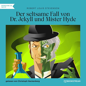 Der seltsame Fall von Dr. Jekyll und Mister Hyde by Robert Louis Stevenson