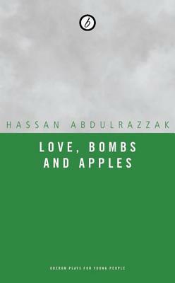 Love Bombs and Apples by Hassan Abdulrazzak