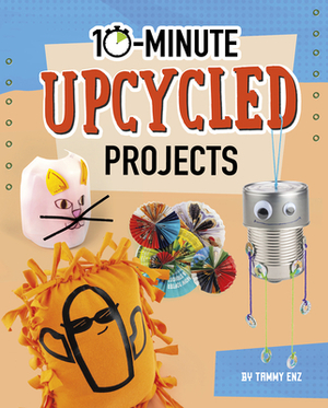 10-Minute Upcycled Projects by Tammy Enz