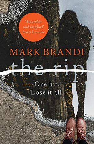 The Rip by Mark Brandi