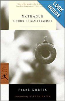 McTeague: A Story of San Francisco by Frank Norris