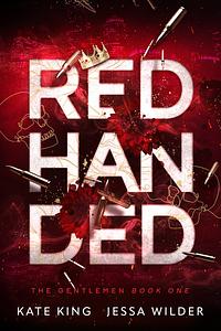 Red Handed by Kate King, Jessa Wilder