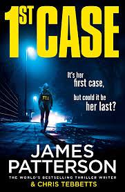 1st Case by James Patterson