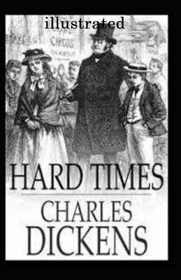 Hard Times illustrated by Charles Dickens