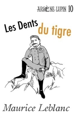 Les Dents du tigre by Maurice Leblanc