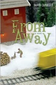 From Away: A Novel by David Carkeet