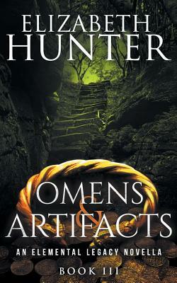 Omens and Artifacts by Elizabeth Hunter