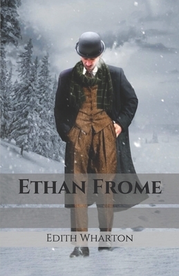 Ethan Frome by Edith Wharton