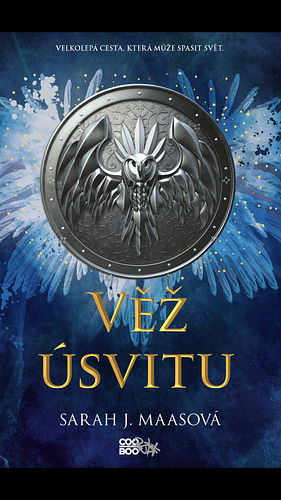 Věž úsvitu by Sarah J. Maas