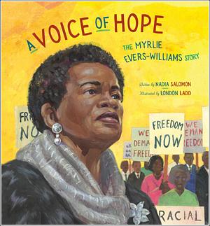 A Voice of Hope: The Myrlie Evers-Williams Story by Nadia Salomon