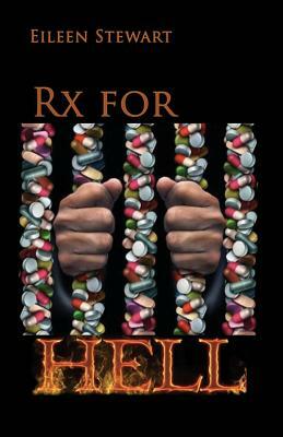 Rx for Hell by Eileen Stewart